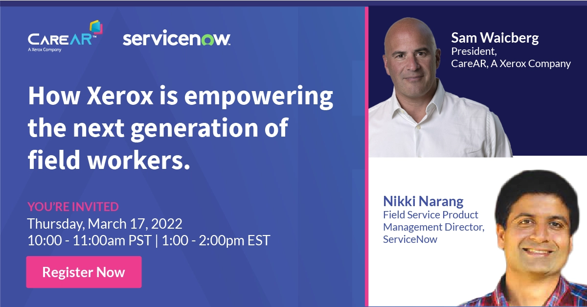 CareAR Empowering Field Workers with SeviceNow