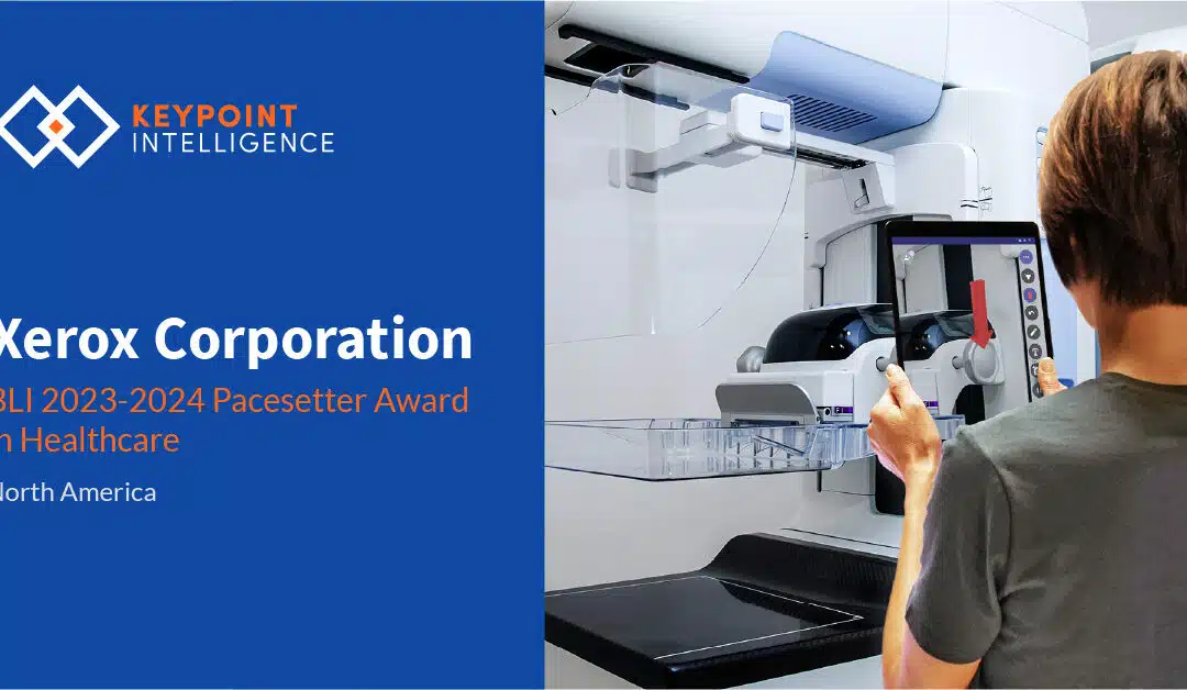 Xerox Wins BLI 2023 Pacesetter Award in Healthcare from Keypoint Intelligence