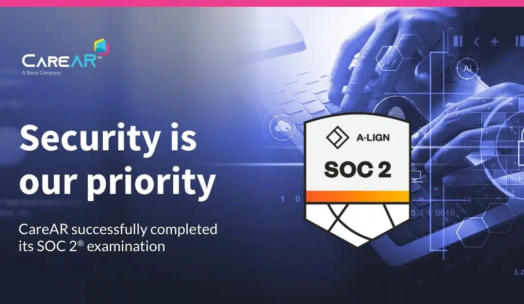 CareAR Successfully Completes a SOC 2® Examination