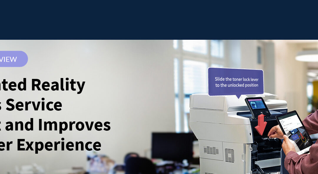 How Augmented Reality Can Benefit Service Support and Improve Customer Experience – OneXillium Partner Interview